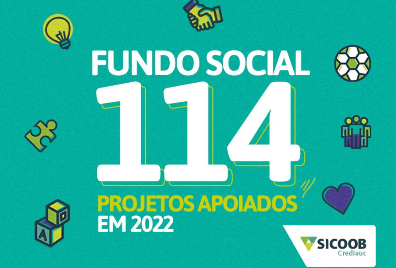 Fundo Social do Sicoob Crediauc vai beneficiar 114 projetos